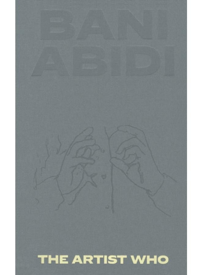 Bani Abidi : The Artist Who 