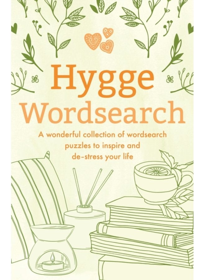 Hygge Wordsearch A Wonderful Collection of Wordsearch Puzzles to Inspire and De Stress Your Life - Paperback