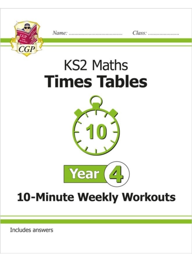 KS2 Year 4 Maths Times Tables 10 Minute Weekly Workouts - Paperback