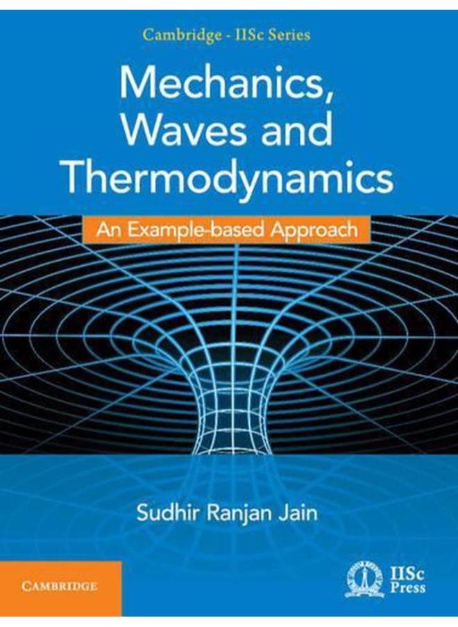 Mechanics, Waves and Thermodynamics: An Example-based Approach 