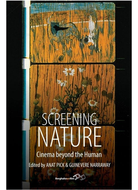 Screening Nature: Cinema beyond the Human