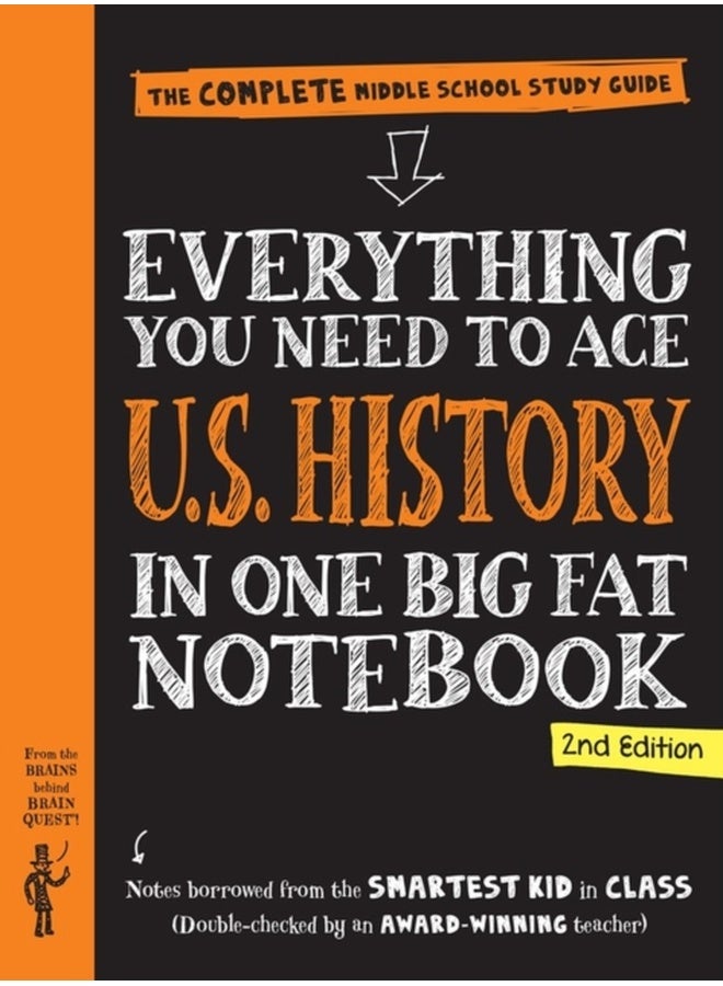 Everything You Need to Ace U.S. History in One Big Fat Notebook, 2nd Edition: The Complete Middle School Study Guide 