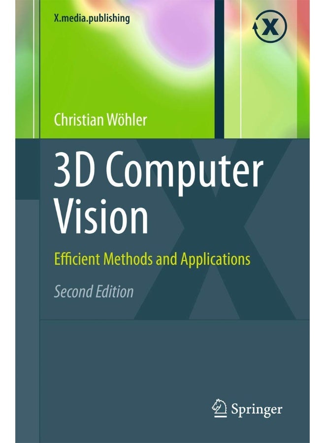 3D Computer Vision: Efficient Methods and Applications