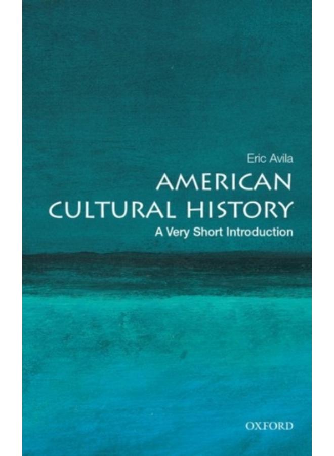 American Cultural History: A Very Short Introduction 