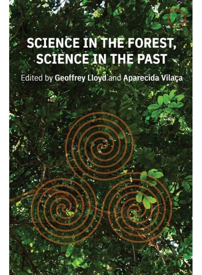 Science in the Forest Science in the Past - Paperback