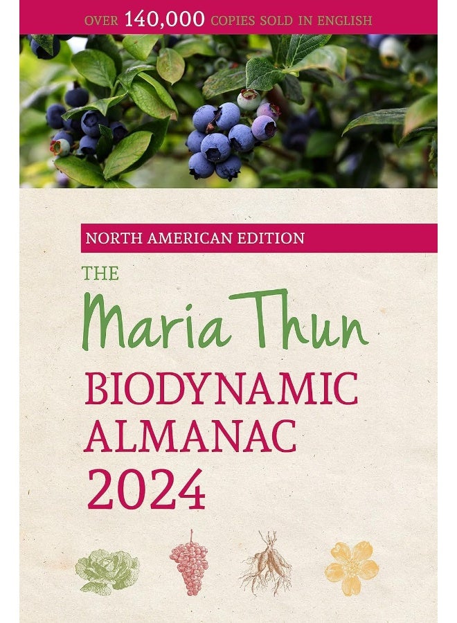 The North American Maria Thun Biodynamic Almanac