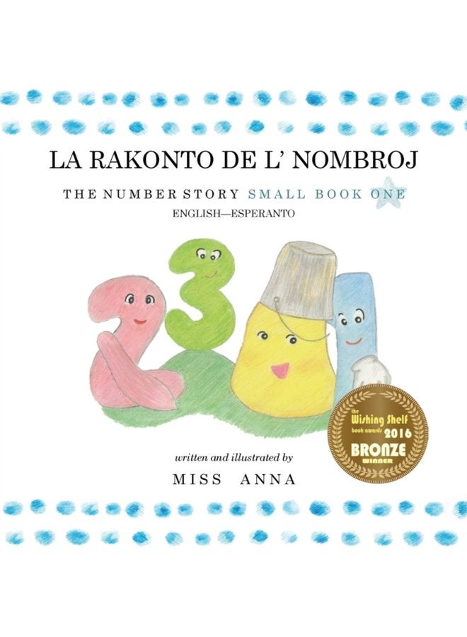 The Number Story 1 LA RAKONTO DE L NOMBROJ Small Book One English Esperanto - Paperback