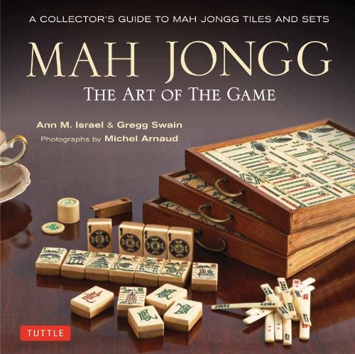 Mah Jongg The Art Of The Game