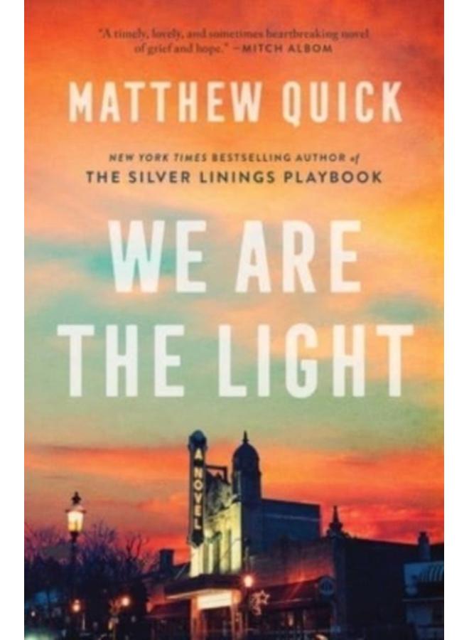 We Are the Light : A Novel 