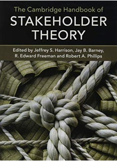 The Cambridge Handbook of Stakeholder Theory 