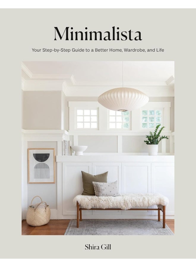 Ten Speed Press Minimalista - Your Step-by-Step Guide to a Better Home, Wardrobe, and Life - Image 1