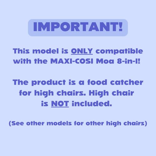 CATCHY Food Catcher Compatible with MaxiCOSI Moa 8in1 High Chair 12 Other High Chairs Highchair Sold Separately Baby Toddler Food Mess Catcher Under High Chair Accessory - Image 3