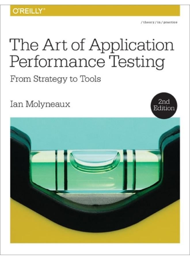 The Art of Application Performance Testing 2e 