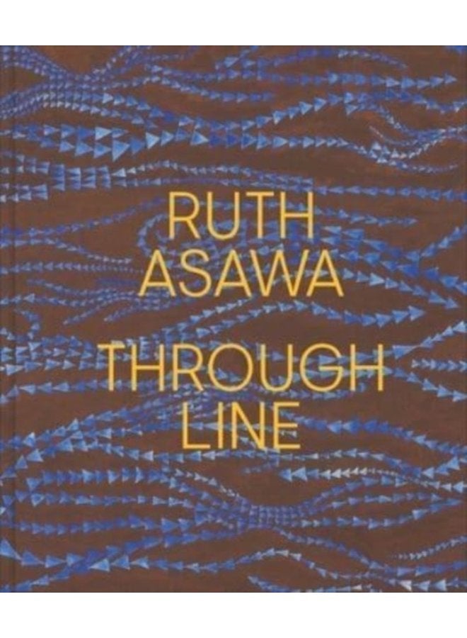Ruth Asawa Through Line - Hardback
