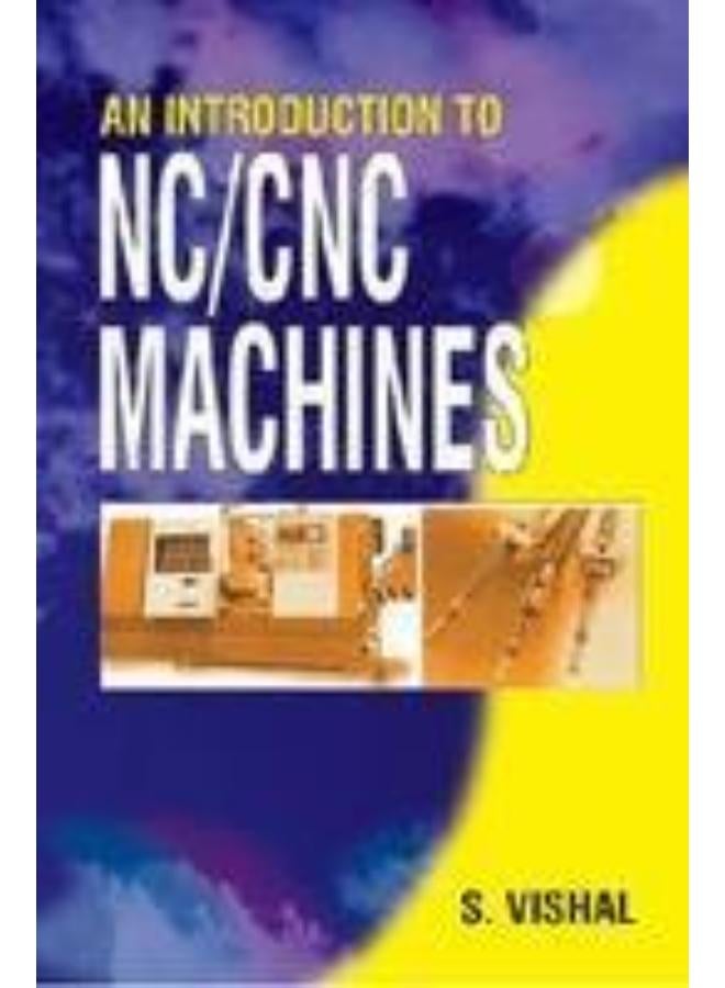 An Introduction to NC/CNC Machines