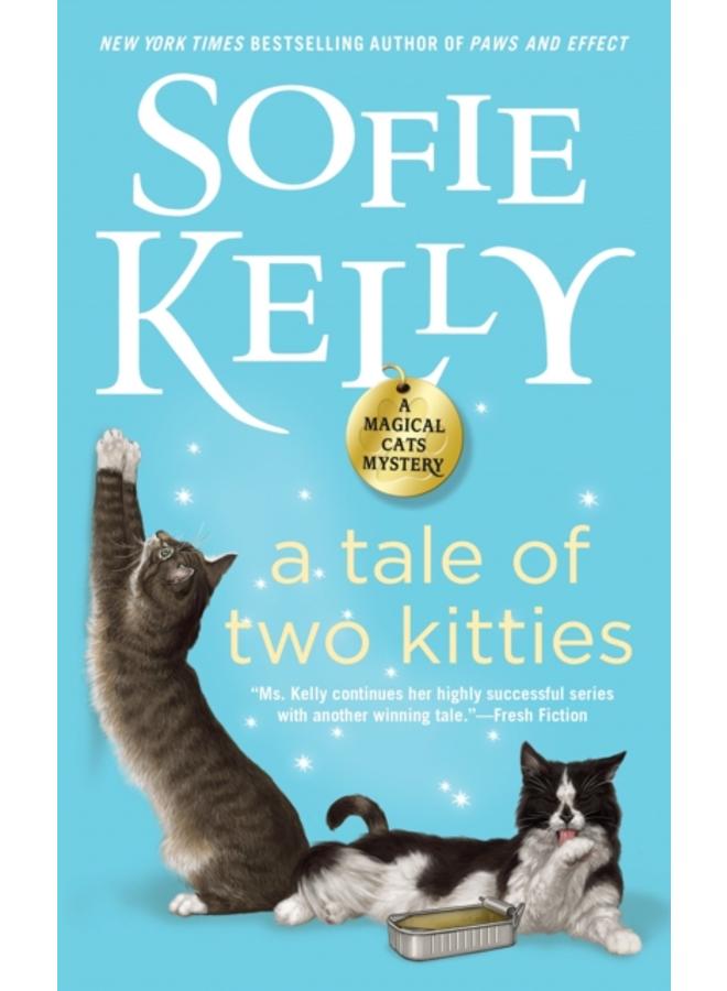 A Tale Of Two Kitties : A Magical Cats Mystery 