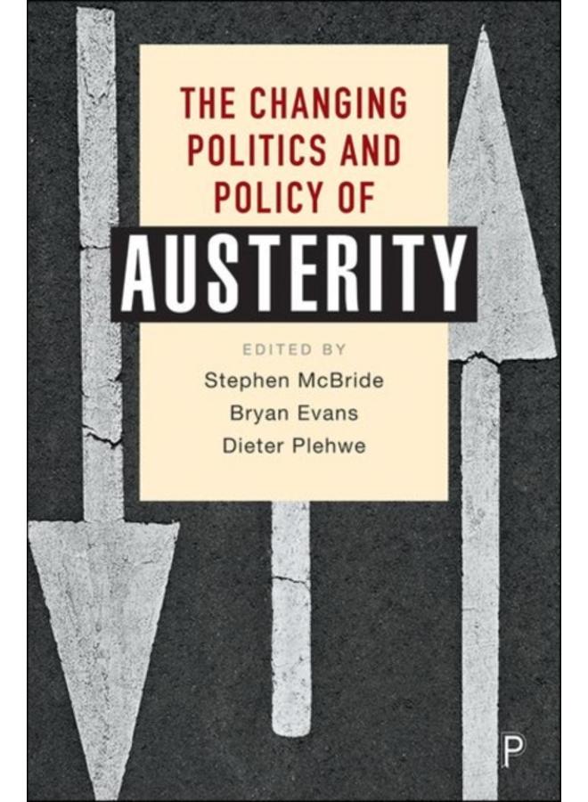 The Changing Politics and Policy of Austerity 