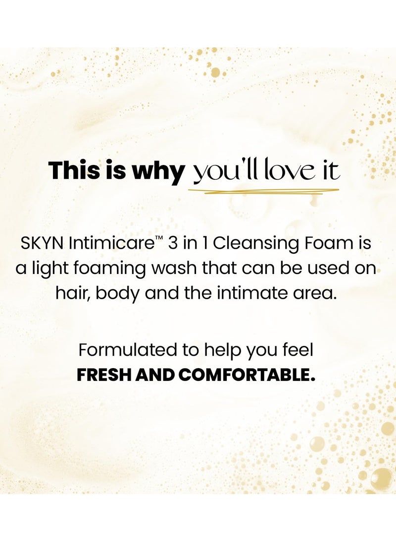 SKYN Intimicare 3-in-1 Cleansing Foam - pzsku/Z959B5CC669B632448372Z/45/_/1740586028/46406de8-3b0c-4240-a49b-9634392ac0fe