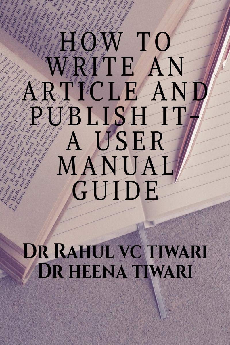 HOW TO WRITE AN ARTICLE AND PUBLISH IT- A USER MANUAL GUIDE