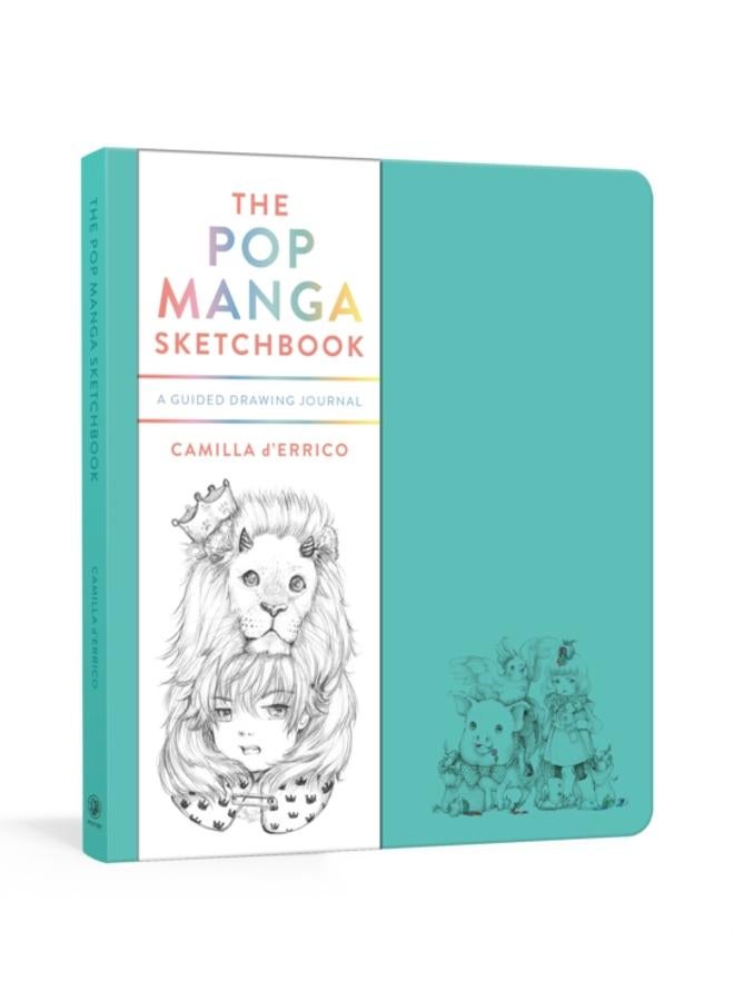 The Pop Manga Sketchbook : A Guided Drawing Journal 