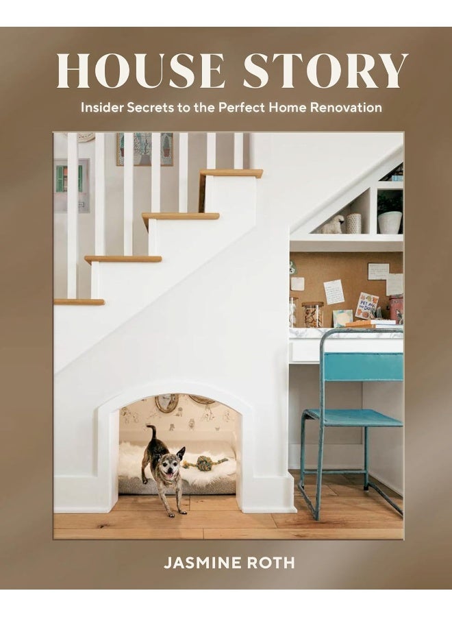 House Story: Insider Secrets to the Perfect Home Renovation  - Image 1