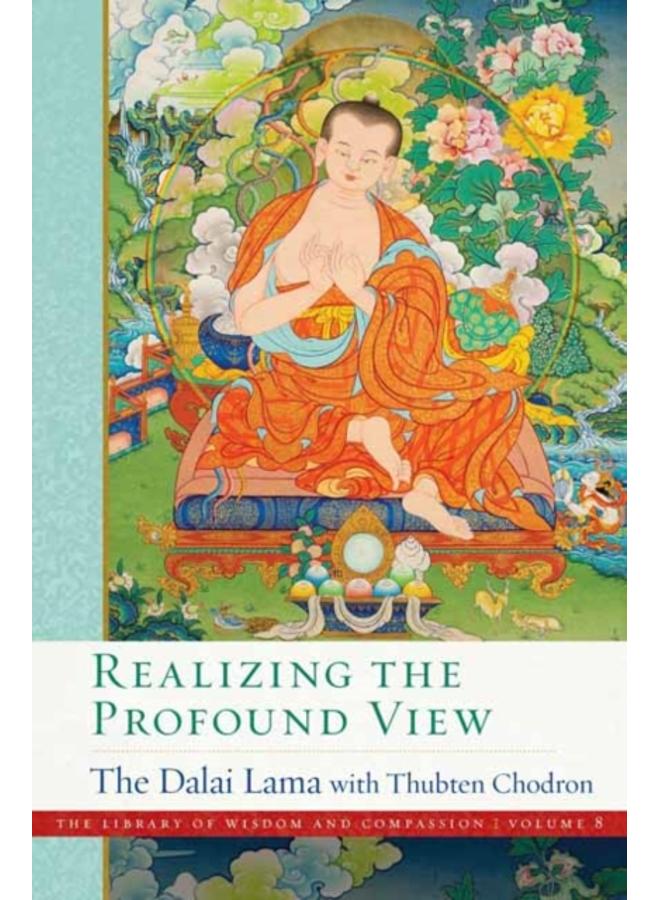 Realizing the Profound View : 8 