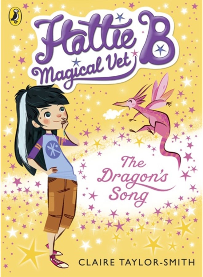 Hattie B, Magical Vet: The Dragon's Song (Book 1) 