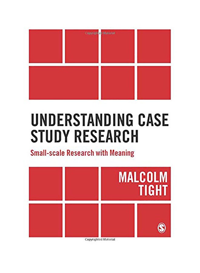 Understanding Case Study Research: Small-Scale Research with Meaning