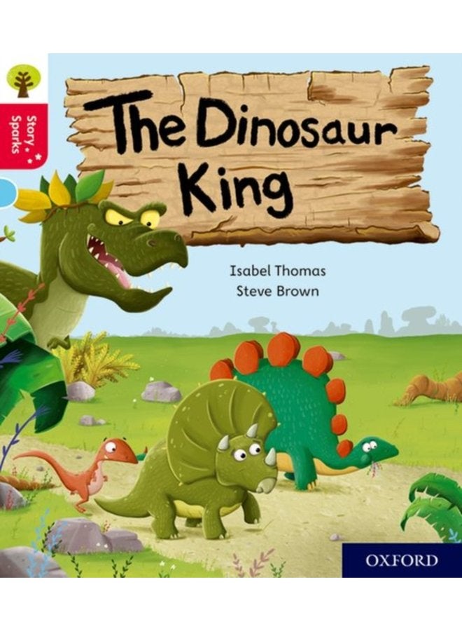 Oxford Reading Tree Story Sparks Oxford Level 4 The Dinosaur King - Paperback