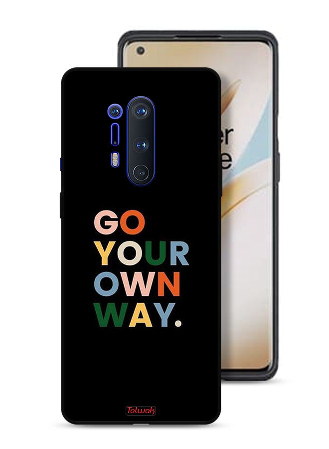 Tolwak OnePlus 8 Pro Protective Case Cover Go Your Own Way - Image 1