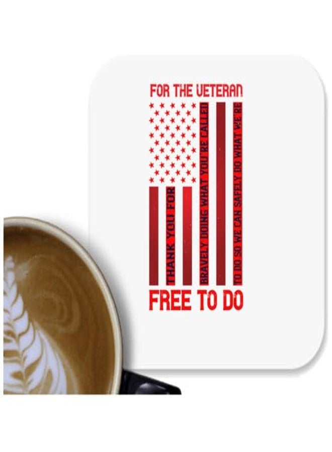 UDNAG MDF Tea Coffee Coaster 'Veteran | for The Veteran, Thank You for bravely Doing What You’re Called to do so we can Safely do What we’re Free to do' for Office Home [90 x 90mm] - Image 1