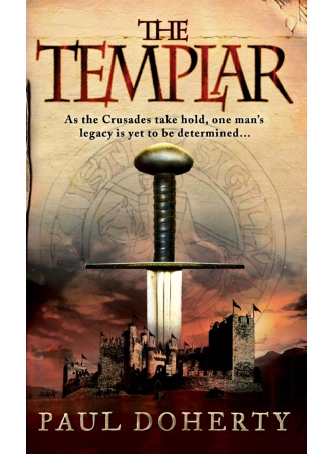 The Templar (Templars, Book 1) : A gripping medieval mystery of crusades and adventure 