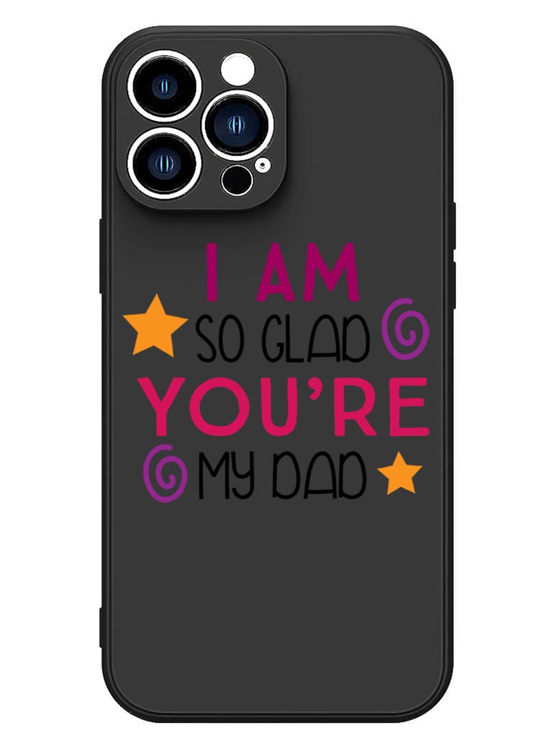 Theodor Protective Slim Fit Case Liquid Silicone Cover with Full Body Protection Anti-Scratch Shockproof Case For iPhone 12 Pro Max Black  - I am so glad you are my dad copy - Image 1