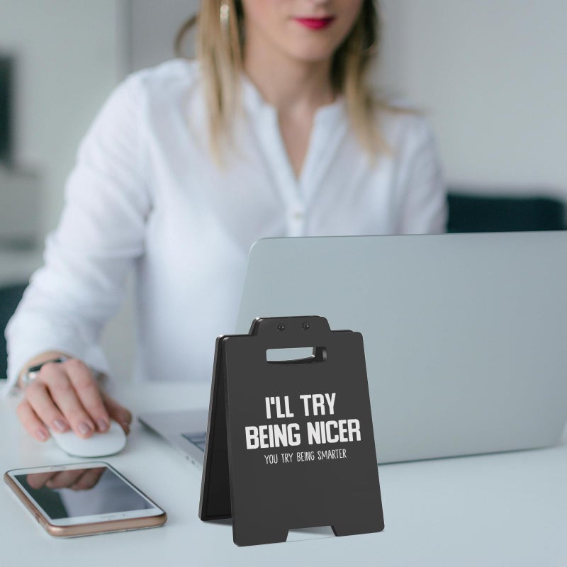 MAMAGIFTREE Funny Desk Sign - I'LL TRY BEING NICER, YOU TRY BEING SMARTER | Black Cubicle Decor, Humorous Office Desk Accessories for Women Men, Cool Things for My Office - Image 4