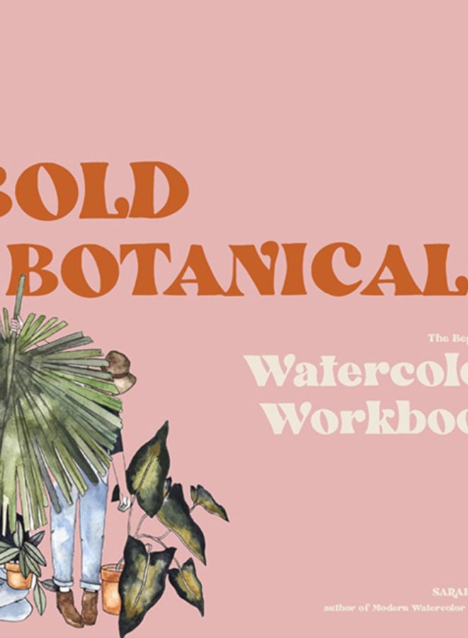 Watercolor Workbook : 30-minute Beginner Botanical Projects on Premium Watercolor 