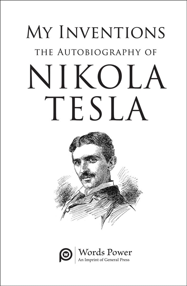 My Inventions: The Autobiography of Nikola Tesla  - Image 5