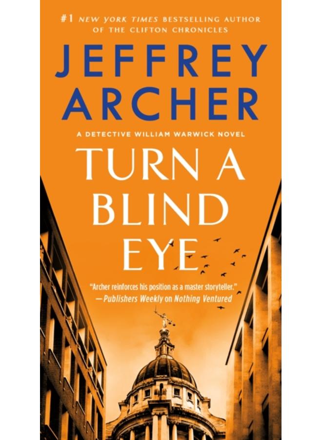 Turn a Blind Eye : A Detective William Warwick Novel : 3