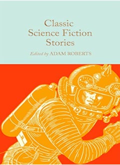 CLASSIC SCIENCE FICTION STORIES 