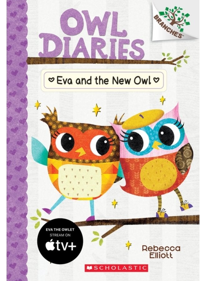 Eva and the New Owl A Branches Book Owl Diaries 4 4 - Paperback