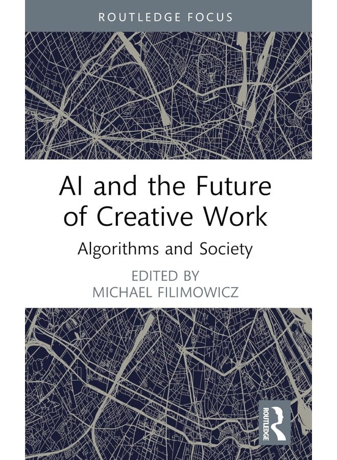 AI and the Future of Creative Work: Algorithms and Society