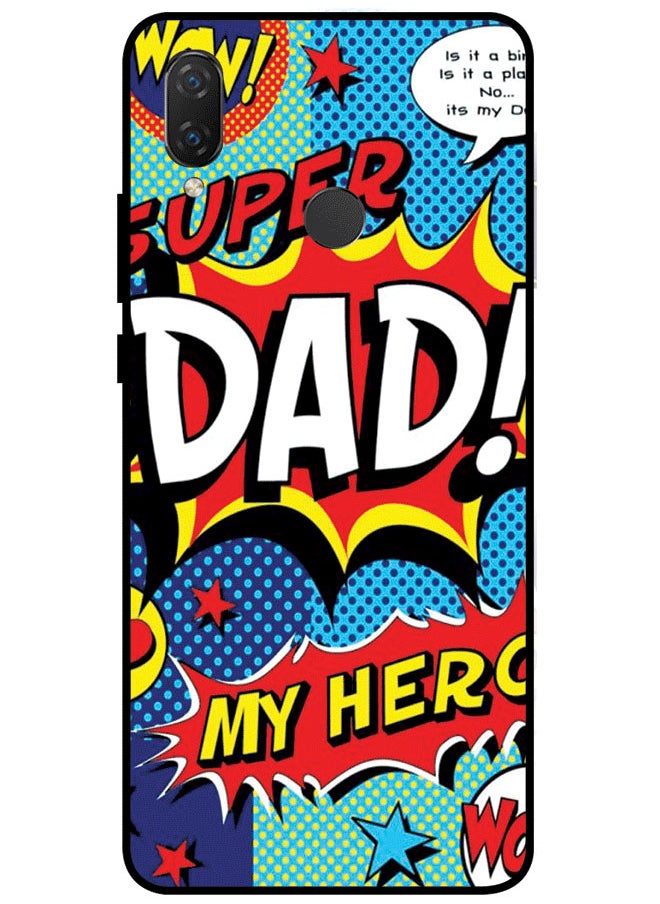 EYE CATCH - Protective Case Cover For Huawei Nova 3i Premium Series Protective Case Cover For Huawei Nova 3i Super Dad My Hero - Image 1