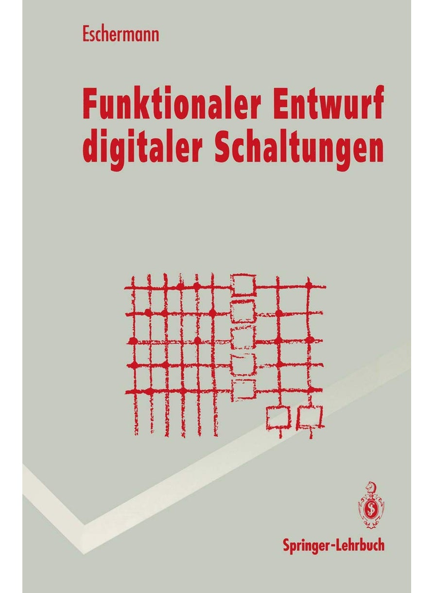 Funktionaler Entwurf digitaler Schaltungen: Methoden und CAD-Techniken 