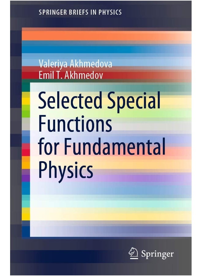 Selected Special Functions for Fundamental Physics 