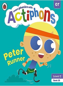 Ladybird Actiphons Level 2 Book 28 Peter Runner: Learn phonics and get active with Actiphons! 