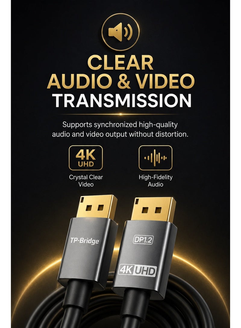 TP-BRIDGE DisplayPort DP1.2 Cable 5M– 4K UHD High-Speed Gold-Plated DisplayPort to DisplayPort Cable for Gaming Monitor, PC, Laptop & Projector - Image 2