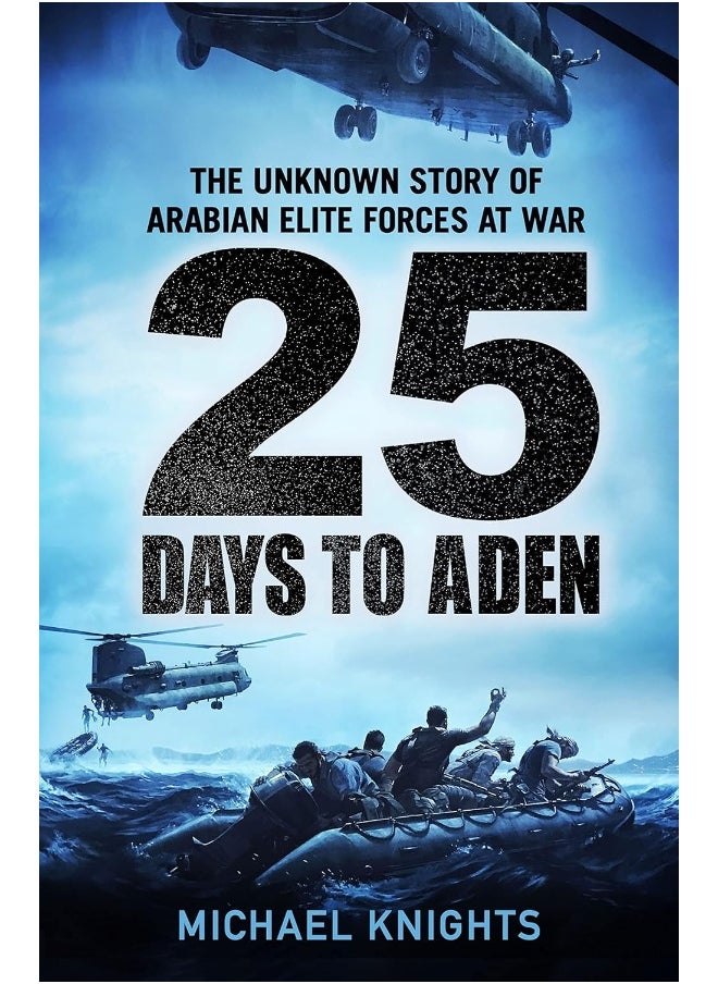 null - 25 Days to Aden: The Unknown Story of Arabian Elite Forces at War - Image 1
