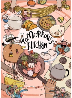 Tomorrow's Kitchen : A Graphic Novel Cookbook 