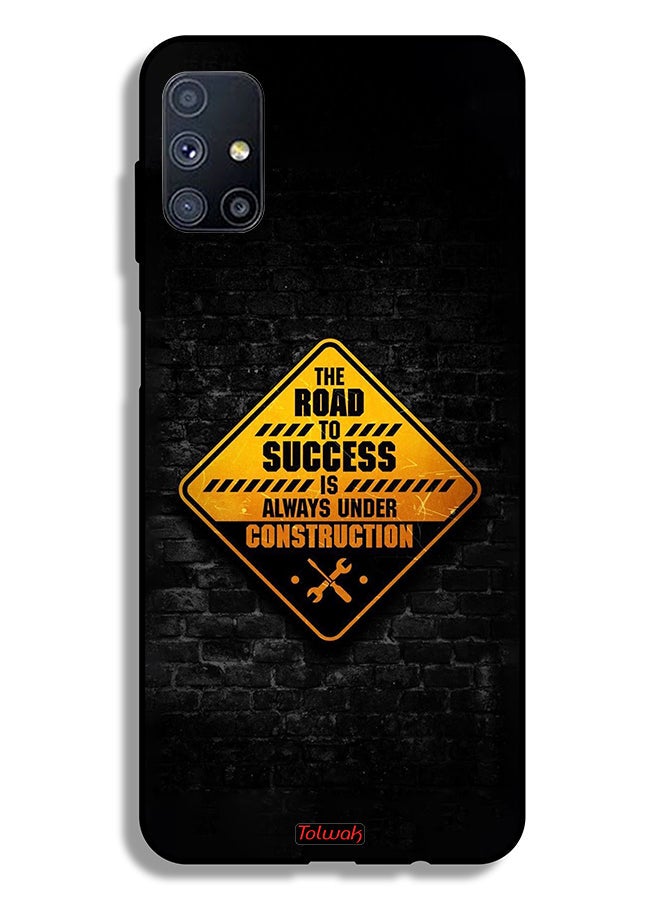 Samsung Galaxy M51 Protective Case Cover The Road To Success Is Always Under Construction