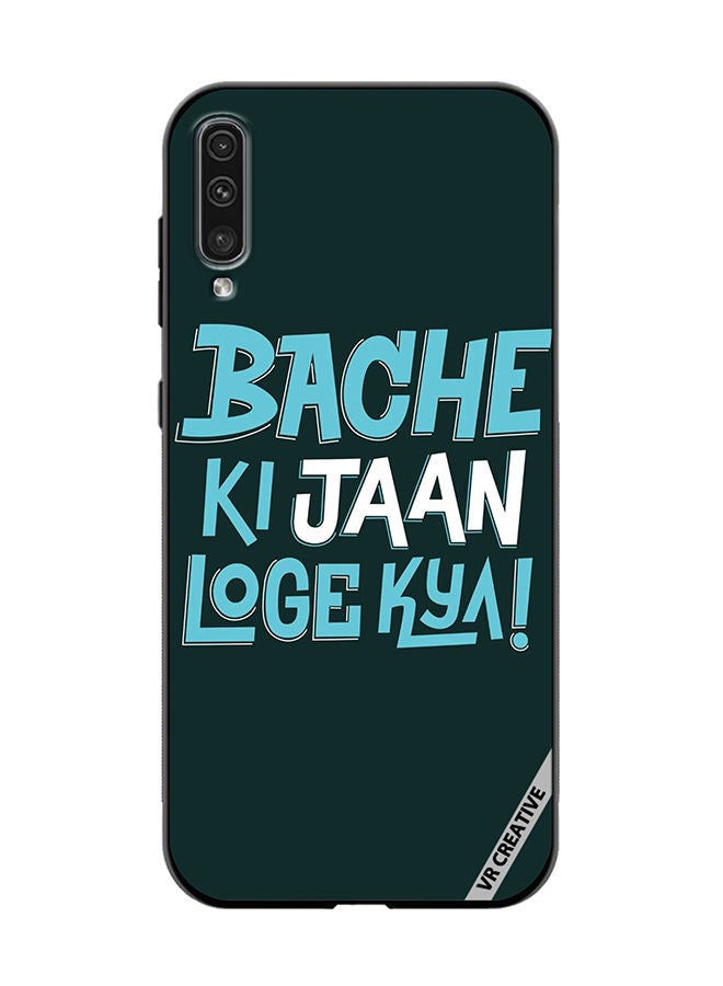 VR CREATIVE Protective Case Cover For Samsung Galaxy A50/A50s Bacche Ki Jaan Loge Kya Design Multicolour - Image 1