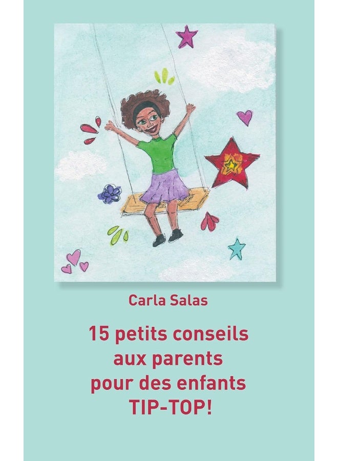 15 petits conseils aux parents pour des enfants TIP-TOP!